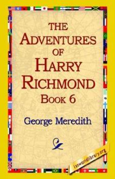 Paperback The Adventures of Harry Richmond, Book 6 Book