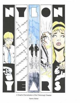 Paperback Nylon Years: A Graphic Dramatization of the Flixborough Disaster Book