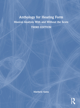 Hardcover Anthology for Hearing Form: Musical Analysis with and Without the Score Book