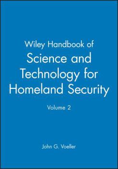 Hardcover Wiley Handbook of Science and Technology for Homeland Security, Volume 2 Book