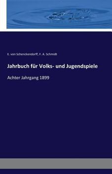 Paperback Jahrbuch für Volks- und Jugendspiele: Achter Jahrgang 1899 [German] Book