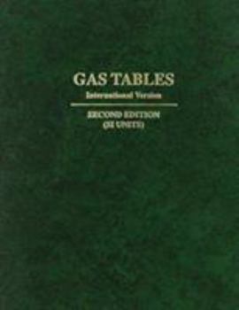 Hardcover Gas Tables: International Version : Thermodynamic Properties of Air Products of Combustion and Component Gases Compressible Flow Functions : Includi Book