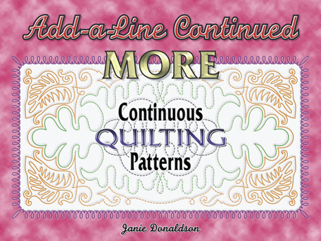 Paperback Add-a-Line Continued: More Continuous Quilting Patterns Book
