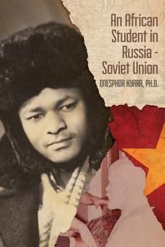 Paperback An African Student in Russia: Soviet Union Book