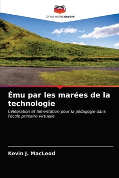 Paperback Ému par les marées de la technologie [French] Book