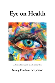 Paperback Eye on Health: A Personalized Guide to A Healthier You Book