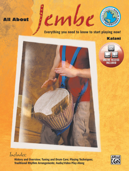 Sheet music All About Jembe: Everything You Need to Know to Start Playing Now!, Book & Online Video/Audio (Alfred's World Percussion Series) Book