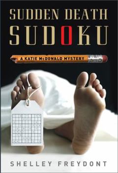 Sudden Death Sudoku - Book #2 of the Katie McDonald