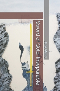 Paperback Sword of Gold: Inseparable Book