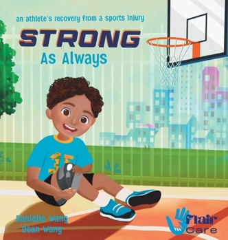 Paperback Strong As Always: an athlete's recovery from a sports injury Book