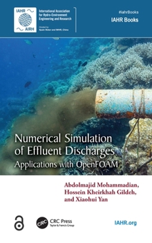 Hardcover Numerical Simulation of Effluent Discharges: Applications with OpenFOAM Book