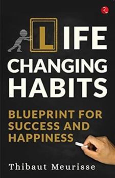 Paperback Life Changing Habits: Blueprint for Success and Happiness Book