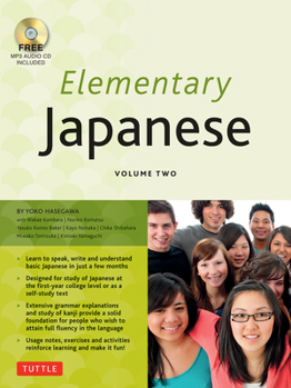 Paperback Elementary Japanese Volume Two: This Intermediate Japanese Language Textbook Expertly Teaches Kanji, Hiragana, Katakana, Speaking & Listening (Online Book