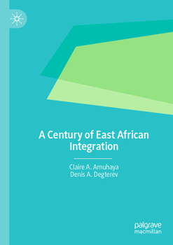 Paperback A Century of East African Integration Book