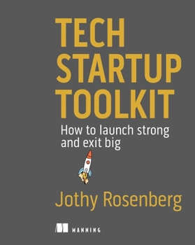 Paperback Tech Startup Toolkit: How to Launch Strong and Exit Big Book