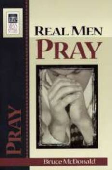 Real Men Pray