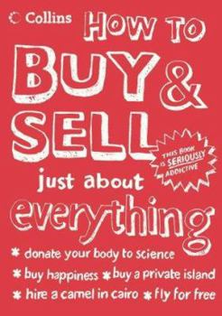 Hardcover How to Buy and Sell Just About Everything Book