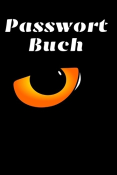 Passwort Buch: Passwort Notizbuch mit Register zum Verwalten von Passwörtern auf 117 Seiten (German Edition)