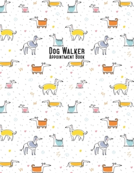 Paperback Dog Walker Appointment Book: 2020 - Busy Sausage Dogs Book