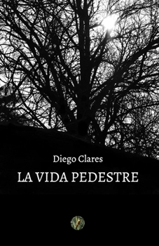 Paperback La vida pedestre [Spanish] Book