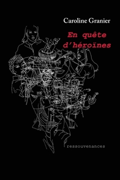 Paperback En quête d'héroïnes [French] Book