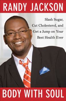 Hardcover Body with Soul: Slash Sugar, Cut Cholesterol, and Get a Jump on Your Best Health Ever Book