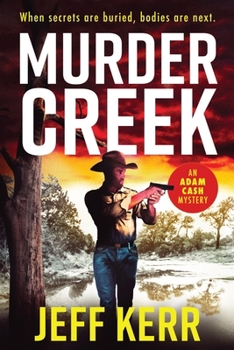 Murder Creek: An Adam Cash mystery (The Adam Cash Mystery)