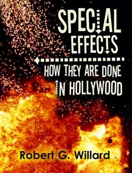 Paperback Special Effects: How They Are Done In Hollywood Book