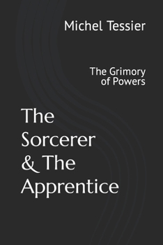 Paperback The Sorcerer and The Apprentice: The Grimory of Powers Book