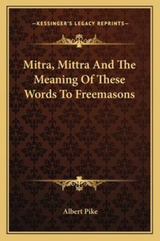 Mitra, Mittra and the Meaning of These Words to Freemasons