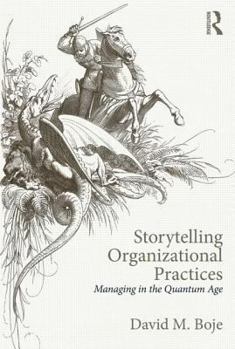 Paperback Storytelling Organizational Practices: Managing in the quantum age Book