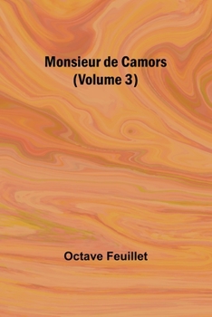 Paperback Monsieur de Camors (Volume 3) Book