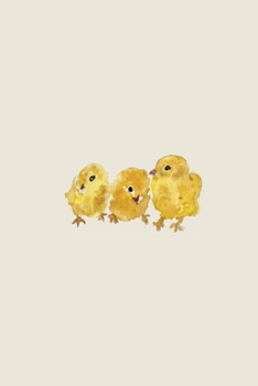 Paperback Three Baby Chicks - A Poetose Notebook (50 pages/25 sheets) Book