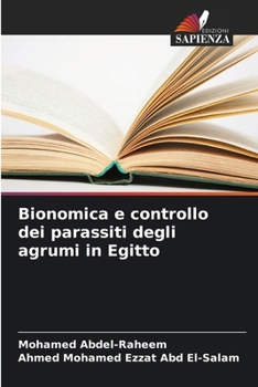 Paperback Bionomica e controllo dei parassiti degli agrumi in Egitto [Italian] Book