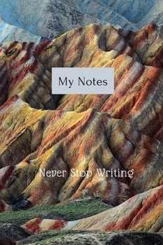 Paperback My Notes: Never Stop Writing Book