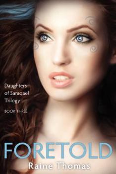 Foretold - Book #3 of the Estilorian