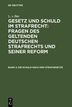 Hardcover Die Schuld nach dem Strafgesetze [German] Book