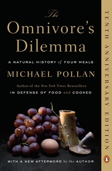 Paperback The Omnivore's Dilemma: A Natural History of Four Meals Book
