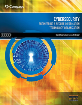 Paperback Cybersecurity: Engineering a Secure Information Technology Organization Book