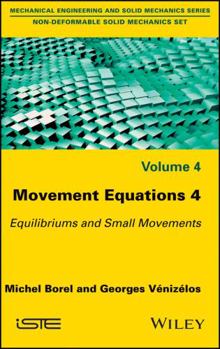 Hardcover Movement Equations 4: Equilibriums and Small Movements Book