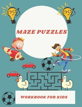 Paperback Maze Puzzles workbook for kids: Maze Activity Workbook for kids Book