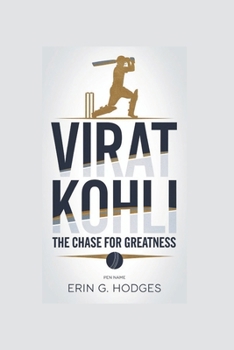 Paperback Virat Kohli: The Chase for Greatness Book
