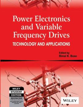 Paperback Power Electronics And Variable Frequency Drives: Technology And Applications Book