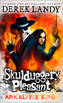 Apocalypse Kings - Book #5.6 of the Skulduggery Pleasant