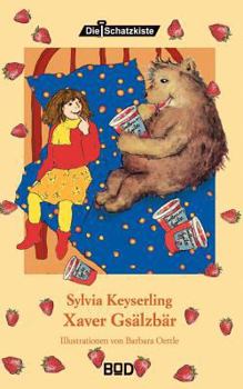 Paperback Xaver Gsälzbär: Illustrationen von Barbara Oettle [German] Book