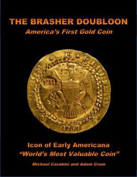 Hardcover The Brasher Doubloon – America’s First Gold Coin Book