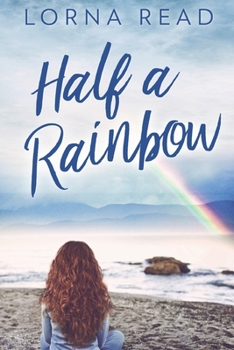 Paperback Half A Rainbow: Large Print Edition [Large Print] Book