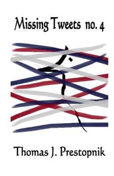 Paperback Missing Tweets no. 4: A 22-Minute Novel Book
