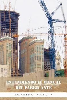 Paperback Entendiendo El Manual del Fabricante [Spanish] Book
