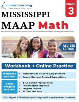Mississippi Academic Assessment Program Test Prep: 3rd Grade Math Practice Workbook and Full-length Online Assessments: MAAP Study Guide